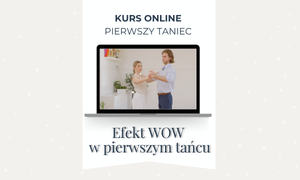 Efekt WOW w pierwszym tańcu – 8 podnoszeń i wychyleń